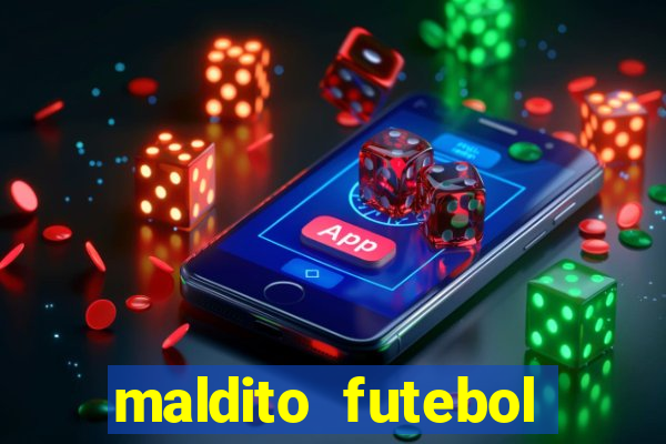 maldito futebol clube dublado download